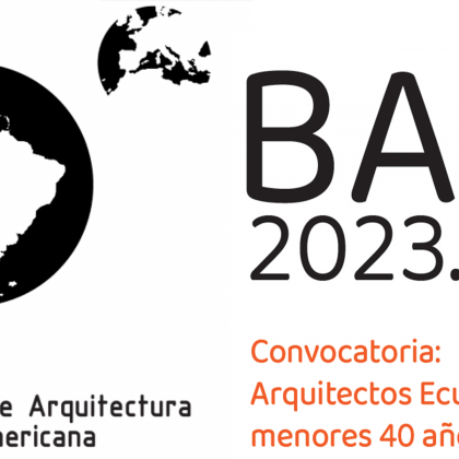 Convocatoria a la octava Bienal de Arquitectura Latinoamericana BAL edición 2023