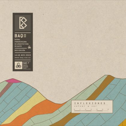 Se acerca la Bienal Panamericana de Arquitectura de Quito BAQ 2022