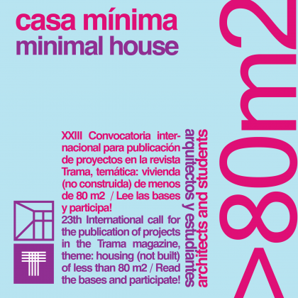 Casa Mínima. Convocatoria Concurso internacional XXIII